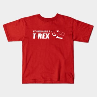 My Other Car is a T-Rex Kids T-Shirt